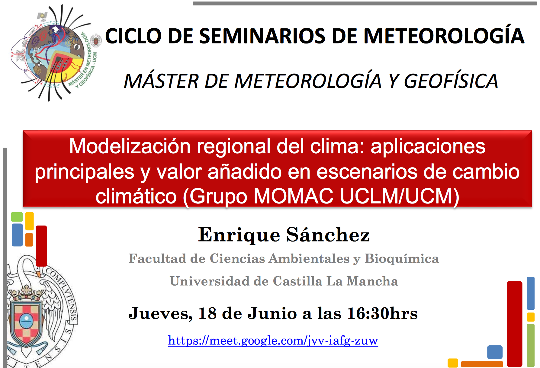 Seminario de Meteorología: Dra Enrique Sánchez Sánchez. Universidad de Castilla La Mancha